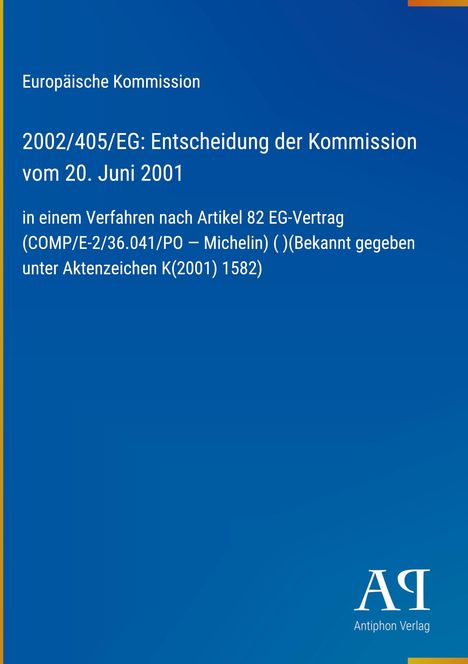 Europäische Kommission, Entscheidung der Kommission vom 20. Juni 2001, Antiphon Verlag, blauer Hintergrund.