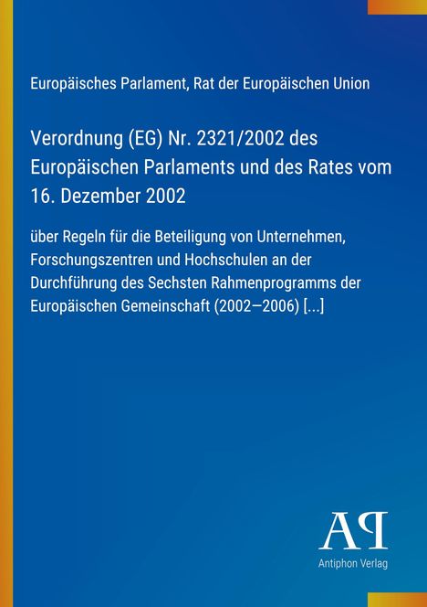 Text: Verordnung (EG) Nr. 2321/2002, Europäisches Parlament, 16. Dezember 2002. Blauer Hintergrund mit gelbem Rand. Logo unten.