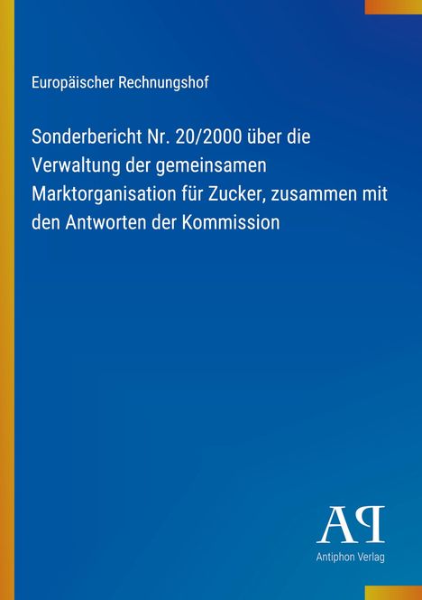 Text: Europäischer Rechnungshof. Sonderbericht Nr. 20/2000 über Zucker-Marktororganisation.  
Hintergrund: Blau mit gelben Streifen links.
