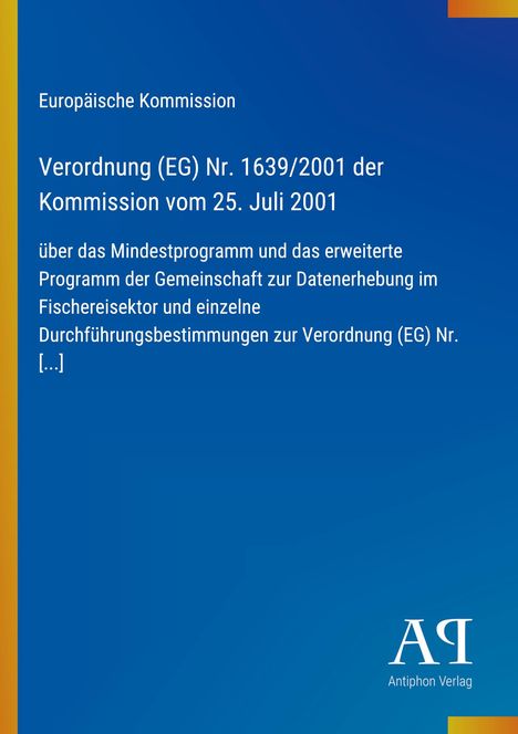 Text mit blauen Hintergrund: Europäische Kommission, Verordnung (EG) Nr. 1639/2001, Fischereisektor. Logo unten rechts.