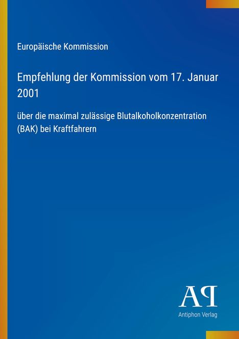 Europäische Kommission, Empfehlung vom 17. Januar 2001 über Blutalkoholkonzentration bei Kraftfahrern. Blaues Design.