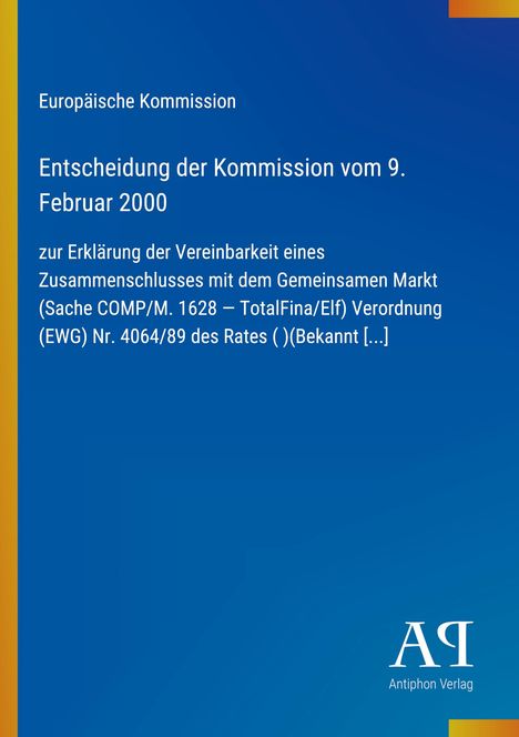 Entscheidung der Kommission vom 9. Februar 2000 zur Vereinbarkeit eines Zusammenschlusses. Blau mit gelbem Streifen.