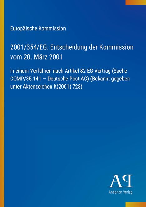 Text: "Europäische Kommission, Entscheidung der Kommission vom 20. März 2001, Deutsche Post AG." Blau mit gelbem Streifen. Logo unten.