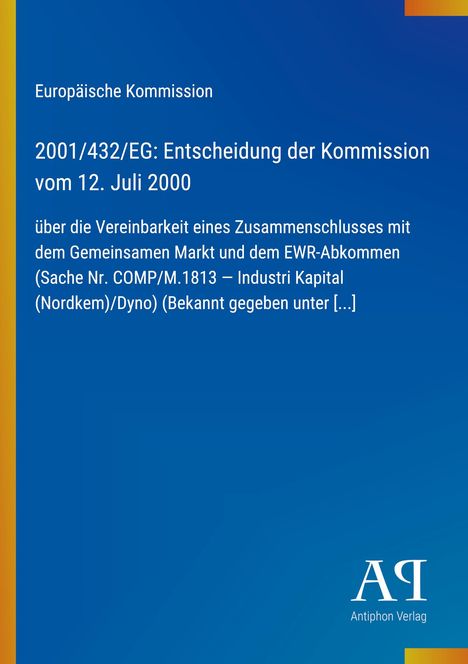 Europäische Kommission: Entscheidung 2001/432/EG vom 12. Juli 2000. Blaues Cover, gelber Streifen links, Verlagssignatur unten rechts.