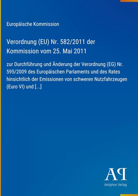 "Verordnung (EU) Nr. 582/2011 der Kommission vom 25. Mai 2011." Blauer Hintergrund, schlichtes Design.
