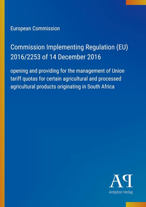 Text: European Commission, Regulation (EU) 2016/2253, Tarifffranchise, Südafrika. Unten rechts ein Verlag-Logo.
