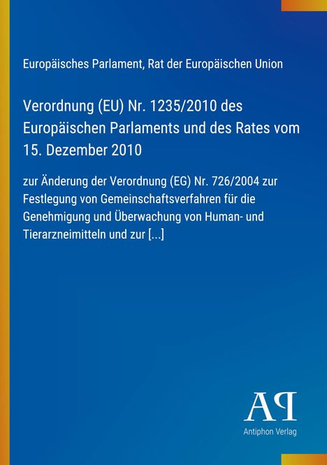 Text: Verordnung (EU) Nr. 1235/2010 des Europäischen Parlaments und des Rates. Oben gelb, großes AQ-Logo unten rechts.