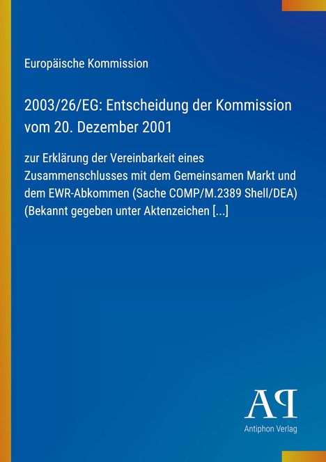 Europäische Kommission: 2003/26/EG; Entscheidung vom 20. Dezember 2001. Blaues Cover mit gelbem Rand links.