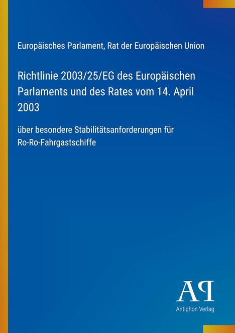 Titel: Richtlinie 2003/25/EG über Stabilitätsanforderungen für Ro-Ro-Fahrgastschiffe. Blauer Hintergrund mit Farbverlauf.