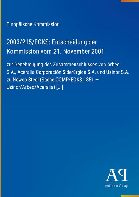 Texte über eine EU-Kommission-Entscheidung bezüglich eines Unternehmenszusammenschlusses. Blau, schlichtes Design. 