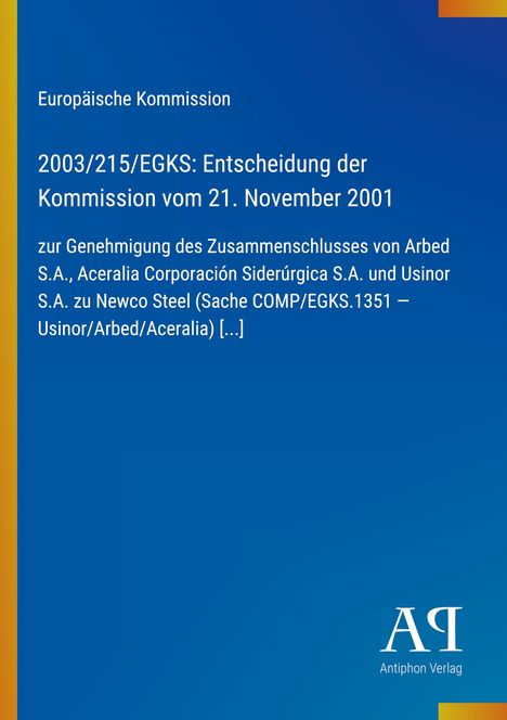 "Europäische Kommission. 2003/215/EGKS: Entscheidung vom 21. November 2001. Blaues Cover, gelber Rand links."