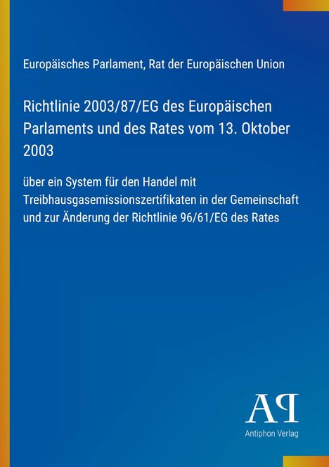 Titel: Richtlinie 2003/87/EG des EU-Parlaments. Blaues Cover mit gelbem Streifen links. "AΓ" Logo unten rechts.
