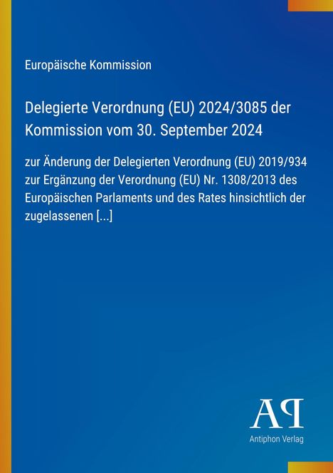 Europäische Kommission: Delegierte Verordnung (EU) 2024/3085, 30. September 2024. Blaues Design mit gelbem Streifen links.