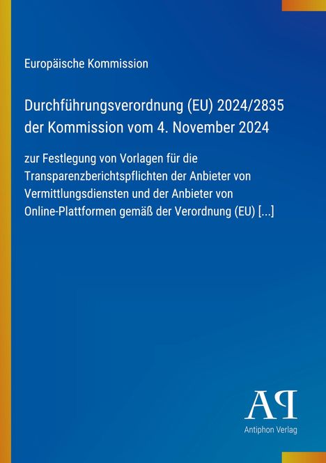 Europäische Kommission Verordnung zur Transparenzberichts-pflichten, EU 2024/2835. Blaues Hintergrunddesign.
