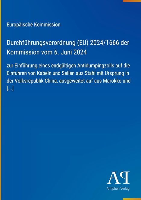 Titel: Durchführungsverordnung (EU) 2024/1666, Antidumpingzoll auf Kabel und Seile aus Stahl. Blauer Hintergrund mit Verlagslogo.