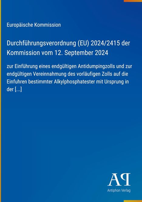 Durchführungsverordnung (EU) 2024/2415, Europäische Kommission, 12. September 2024. Blaues Design. Antiphon Verlag.