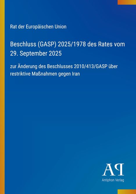 Beschluss (GASP) 2025/1978 des Rates vom 29. September 2025 über Maßnahmen gegen Iran. Blau mit gelbem Rand.