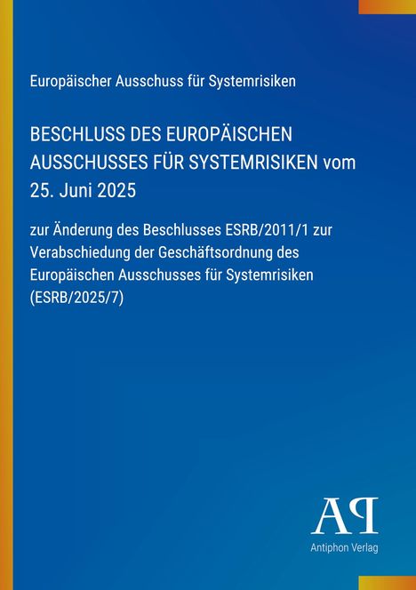 Titel: Beschluss des Europäischen Ausschusses für Systemrisiken vom 25. Juni 2025, Verlagslogo unten rechts.
