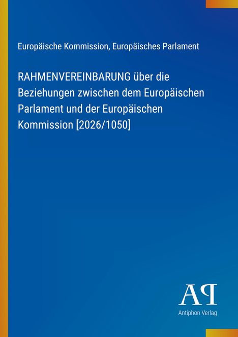 Rahmenvereinbarung über Beziehungen zwischen EU-Parlament und Kommission [2026/1050], blauer Hintergrund, Logo unten.