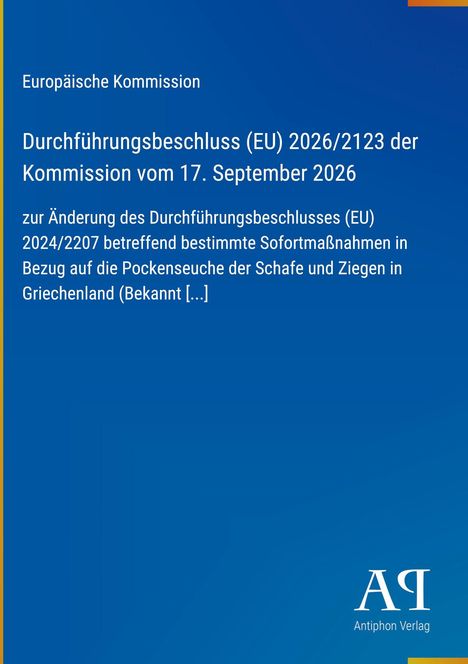 Europäische Kommission: Durchführungsbeschluss (EU) 2026/2123, Maßnahmen zu Schaf- und Ziegenpocken in Griechenland.
