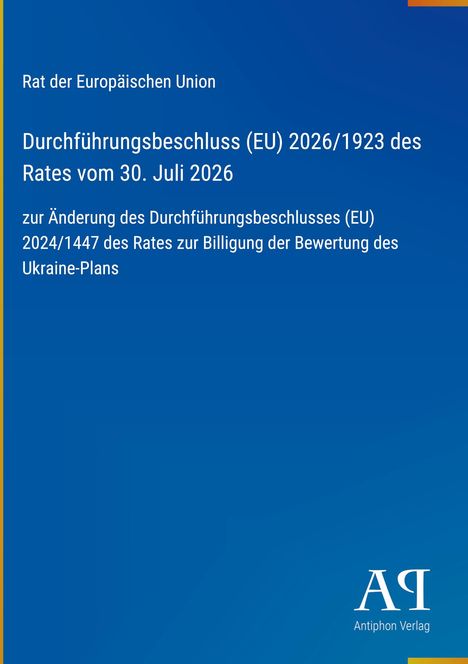 Durchführungsbeschluss (EU) 2026/1923 des Rates betrifft Änderungen zur Bewertung des Ukraine-Plans. Blau mit Logo unten.