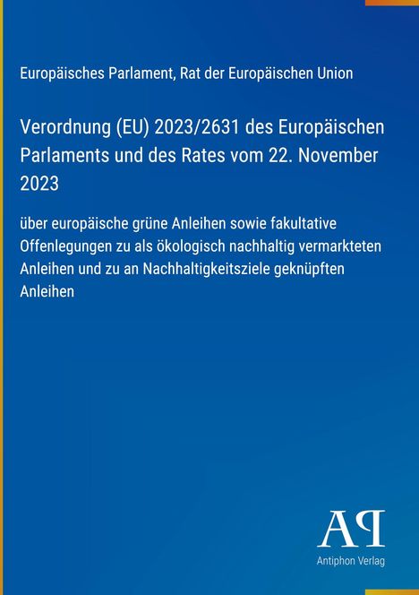 Europäisches Parlament, Rat der Europäischen Union. Verordnung (EU) 2023/2631 vom 22. November 2023. Blaues Cover.