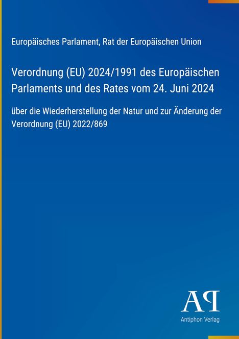 Verordnung (EU) 2024/1991 zur Naturwiederherstellung. Blauer Hintergrund mit gelbem Streifen links und Logo unten rechts.