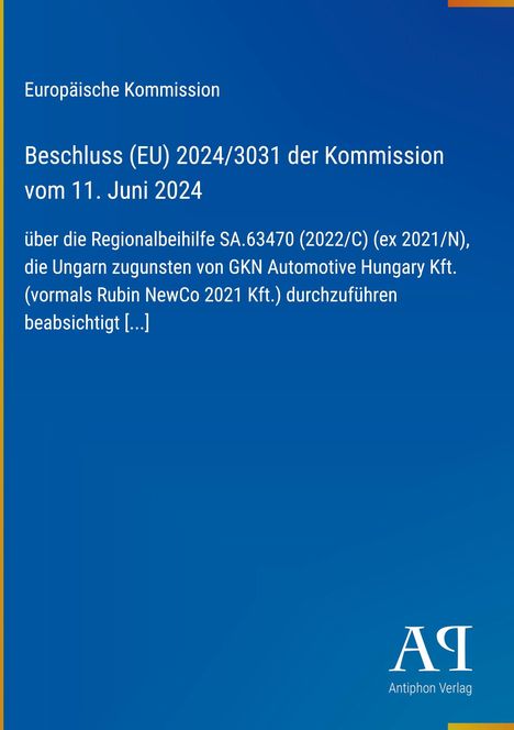 Europäische Kommission: Beschluss zu Regionalbeihilfe für GKN Automotive Hungary Kft. Logo unten rechts.