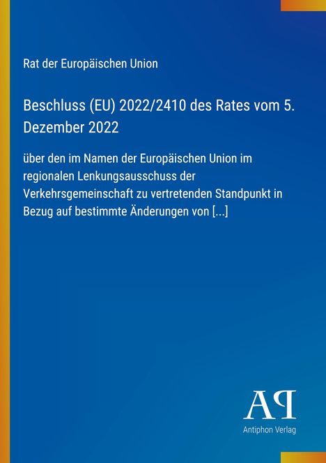 Beschluss (EU) 2022/2410, Rat der EU, Standpunkt im Verkehrsbereich. Blau mit gelbem Streifen, Verlagssymbol unten rechts.