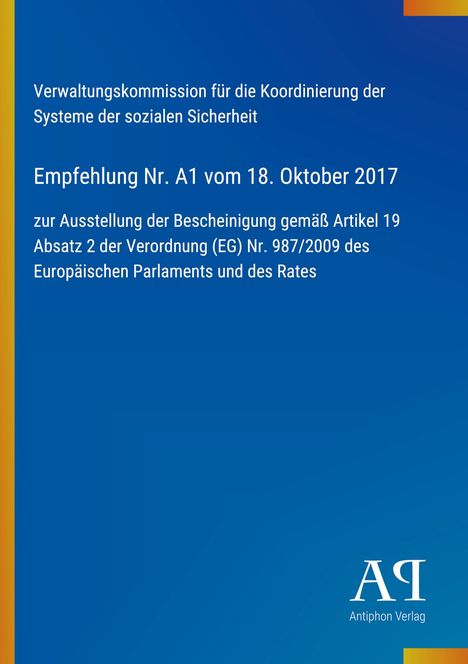 Verwaltungskommission für soziale Sicherheit, Empfehlung Nr. A1 vom 18. Oktober 2017. Logo: Antiphon Verlag.