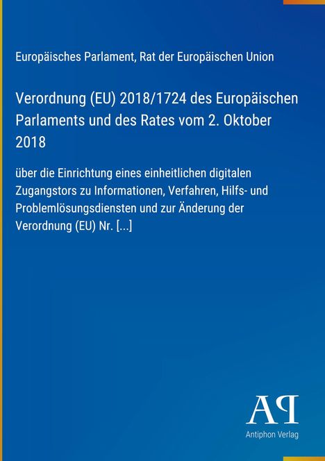 Verordnung (EU) 2018/1724, Einrichtung eines digitalen Zugangstors. Blaues Layout, Verlag "Antiphon" unten rechts.