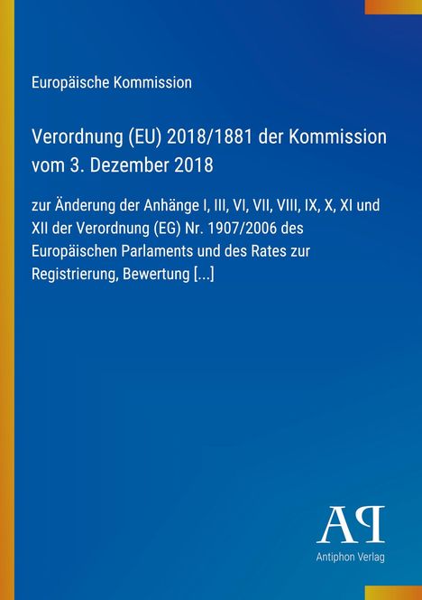 Europäische Kommission, Verordnung (EU) 2018/1881, Antiphon Verlag-Logo unten rechts, blauer Hintergrund.