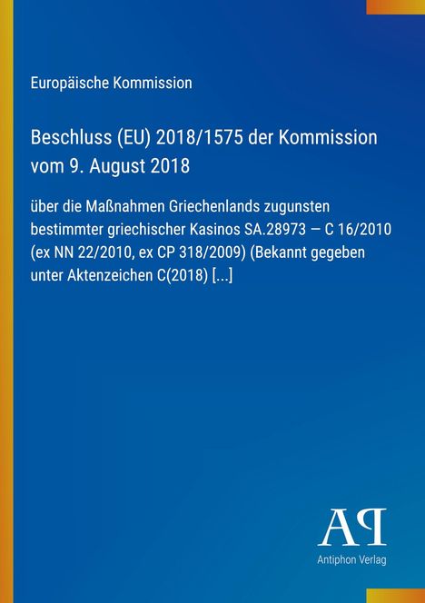 Text: "Beschluss (EU) 2018/1575 der Kommission vom 9. August 2018." Blauer Hintergrund mit gelbem Rand, Logo unten rechts.