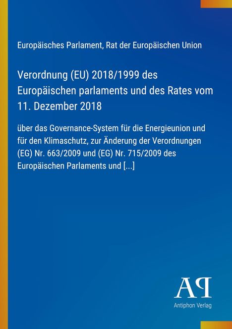 Verordnung (EU) 2018/1999, Europäisches Parlament, Ratsverordnung, Governance-System, Energieunion, Klimaschutz.