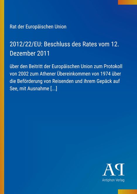 2012/22/EU: Beschluss des Rates vom 12. Dezember 2011. Blauer Hintergrund, links gelber Streifen.