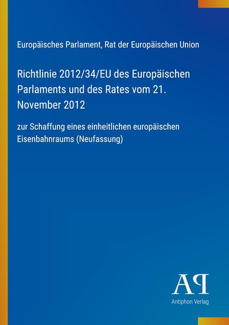 Titel: "Richtlinie 2012/34/EU zur Schaffung eines europäischen Eisenbahnraums". Blaues Design, Verlag Logo.