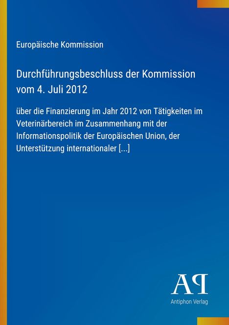Europäische Kommission, Durchführungsbeschluss vom 4. Juli 2012. Blaues Design mit gelbem Rand links. Logo unten.