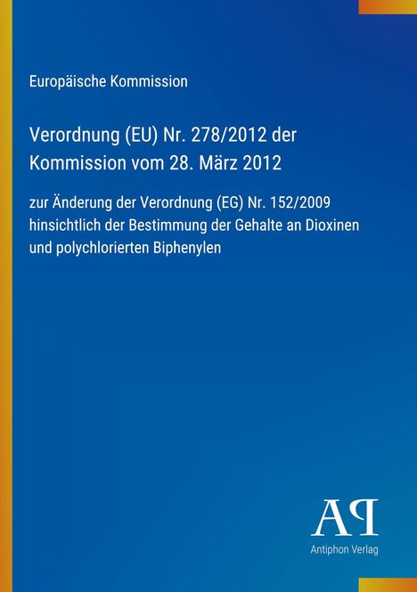 Text über EU-Verordnung zur Änderung von Dioxinbestimmungen. Blauer Hintergrund mit gelbem Rand, Logo unten.