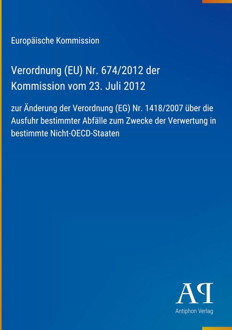 Text über Verordnung (EU) Nr. 674/2012 zur Änderung der Verordnung (EG) Nr. 1418/2007. Blaues Design mit Logo "AV".