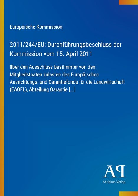 2011/244/EU: Durchführungsbeschluss der Kommission vom 15. April 2011. Blaues Cover mit gelbem Rand links.