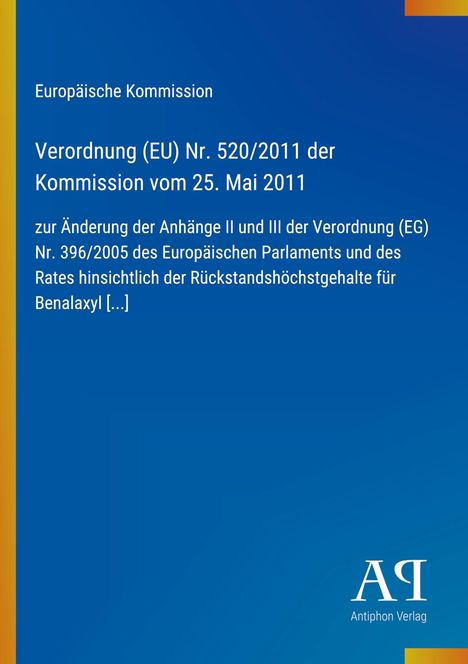 Verordnung (EU) Nr. 520/2011 zur Änderung bezüglich Rückstandshöchstmengen für Benalaxyl, blaues Layout.