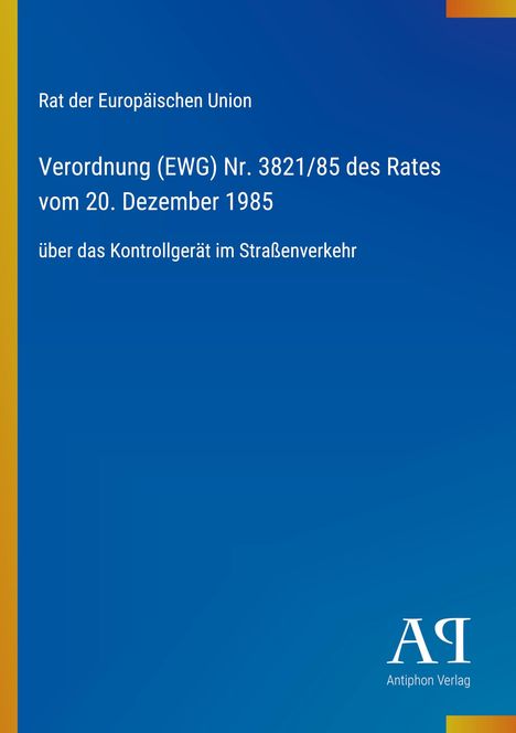 Titel und Details der Verordnung des Rates der EU, blauer Hintergrund, gelber Rand, Logo des Antiphon Verlags rechts.