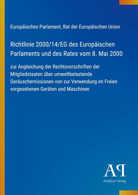 Text über EU-Richtlinie zu Geräuschemissionen. Blaues Hintergrunddesign, unten rechts Logo "Antiphon Verlag".