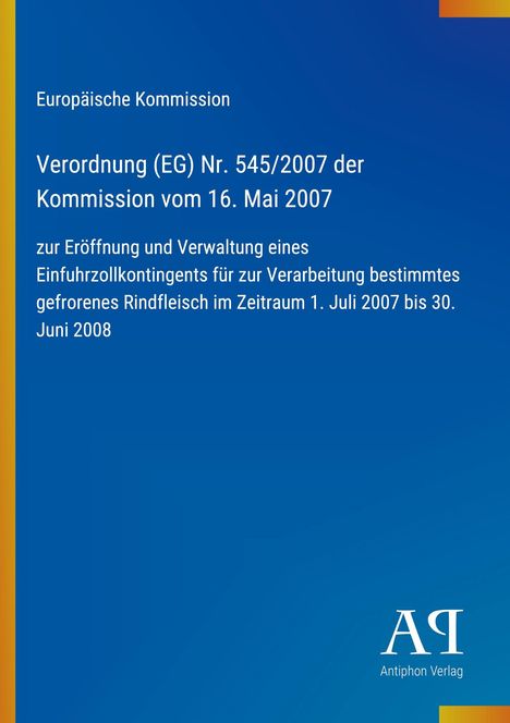 Ein Titel auf blauem Hintergrund zur EU-Verordnung (EG) Nr. 545/2007 vom 16. Mai 2007, mit Details zur Verarbeitung von Rindfleisch.