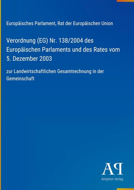 Blauer Hintergrund mit Text über eine EU-Verordnung zur Landwirtschaft und dem Logo "AP Antiphon Verlag" in Weiß.