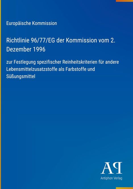 Europäische Kommission, Richtlinie 96/77/EG vom 2. Dezember 1996, Festlegung von Reinheitskriterien. Blaues Design.