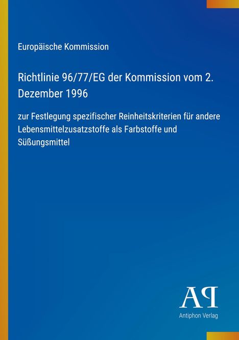 Europäische Kommission, Richtlinie 96/77/EG, Reinheitskriterien für Lebensmittelzusatzstoffe. Blau mit gelbem Rand.