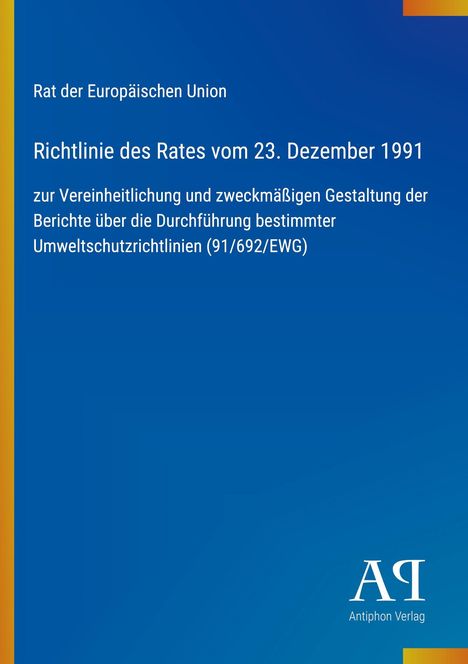 Richtlinie des Rates vom 23. Dezember 1991 zur Vereinheitlichung von Umweltschutzberichten, blauer Hintergrund.