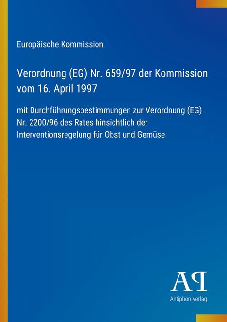Europäische Kommission, Verordnung (EG) Nr. 659/97 vom 16. April 1997 zur Interventionsregelung. Blaues Design.
