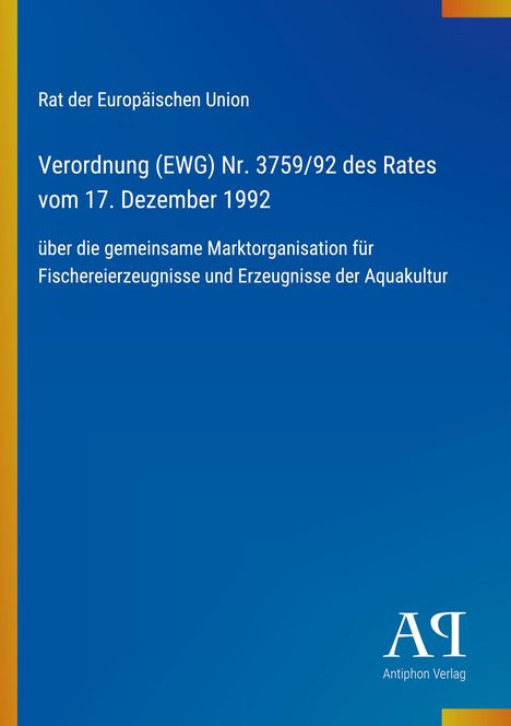 Text: Verordnung (EWG) Nr. 3759/92 über die gemeinsame Marktorganisation für Fische. Blaues Cover mit gelben Balken.
